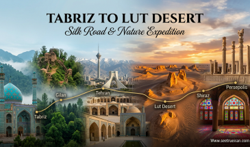 A 20-Day Journey from Tabriz through Classical Persia to the Lut Desert